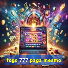 fogo 777 paga mesmo