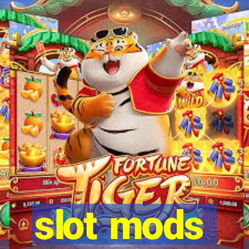 slot mods