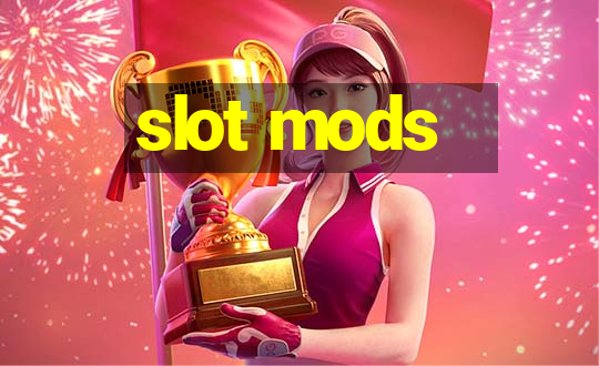 slot mods