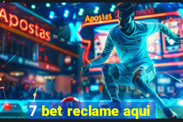 7 bet reclame aqui