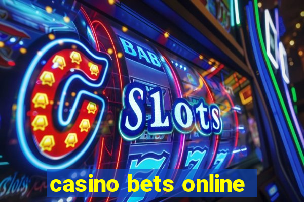 casino bets online