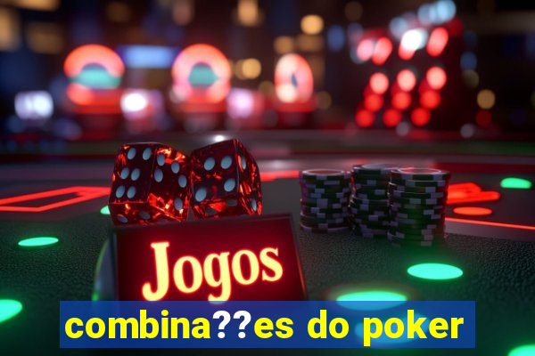 combina??es do poker