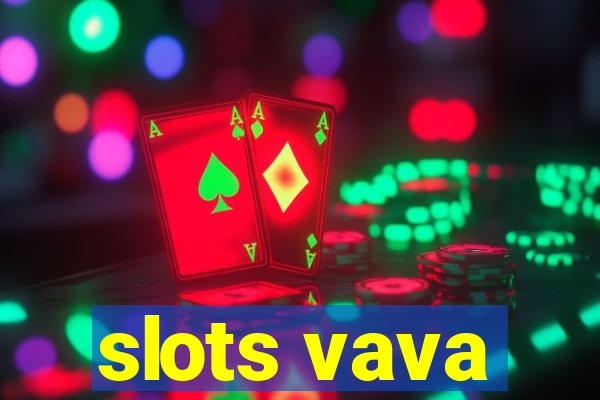 slots vava