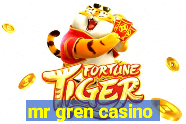 mr gren casino