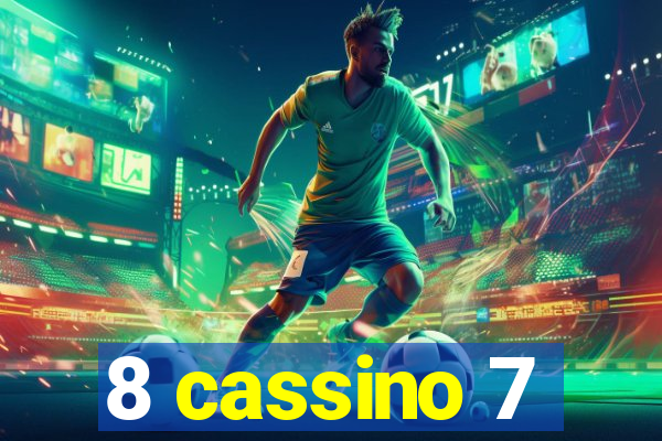 8 cassino 7