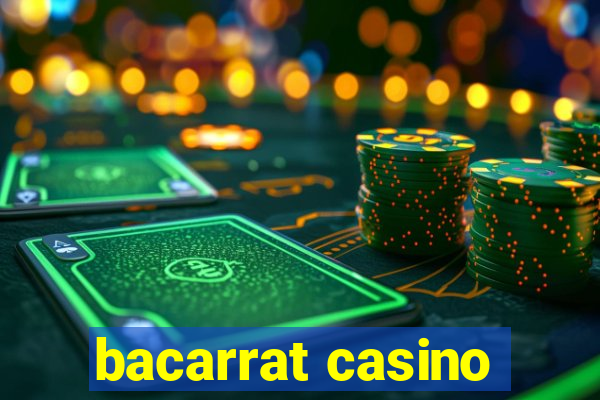 bacarrat casino