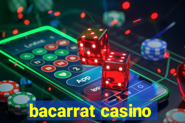 bacarrat casino