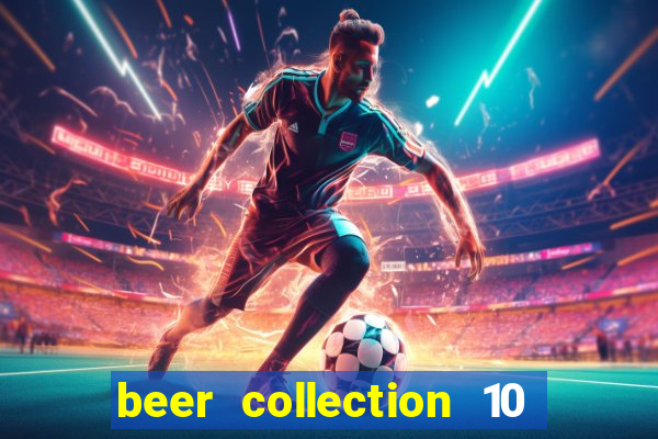 beer collection 10 lines slot free play