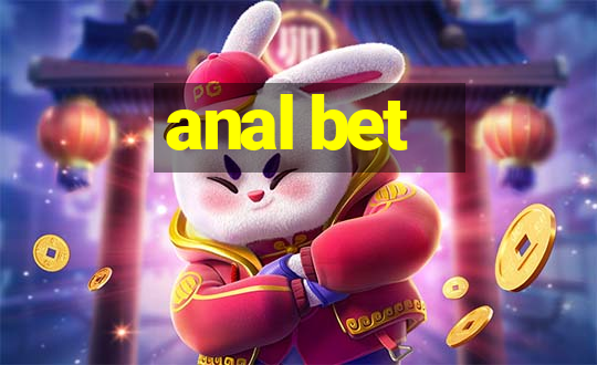 anal bet