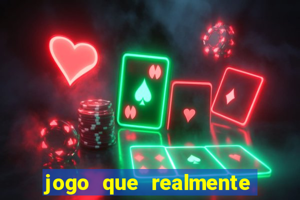 jogo que realmente paga dinheiro