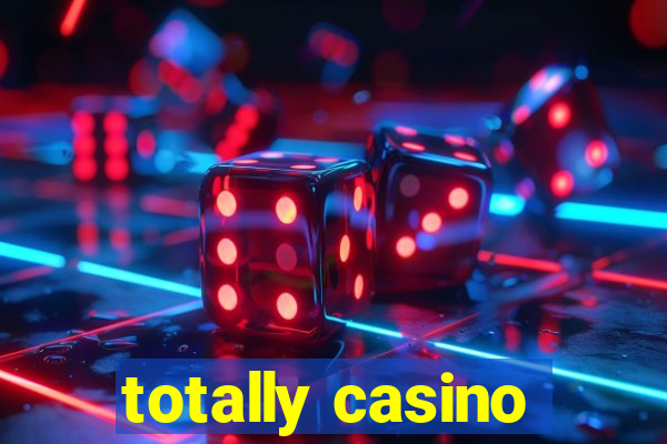 totally casino