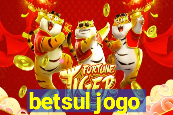 betsul jogo