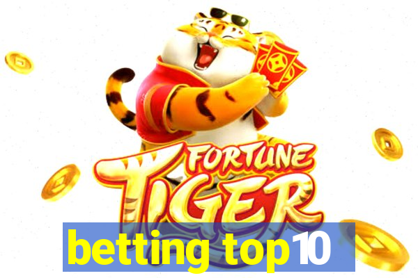 betting top10