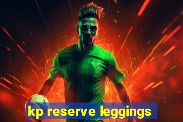 kp reserve leggings