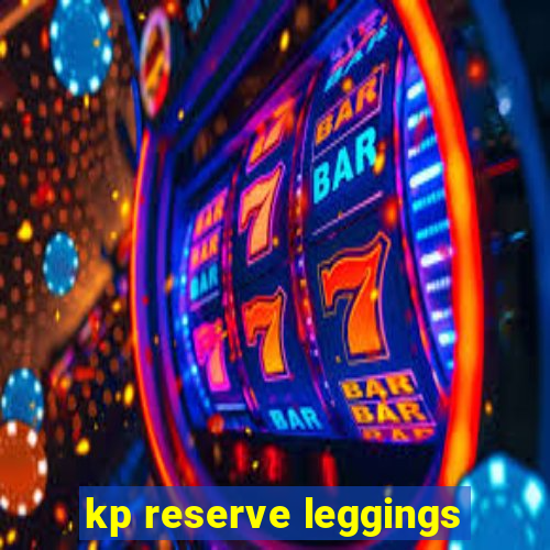 kp reserve leggings