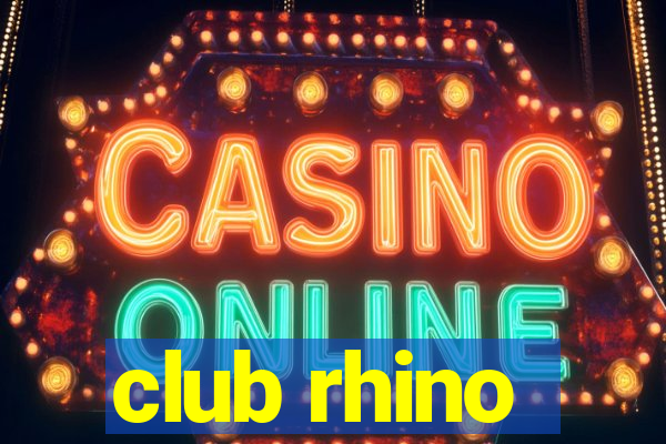 club rhino