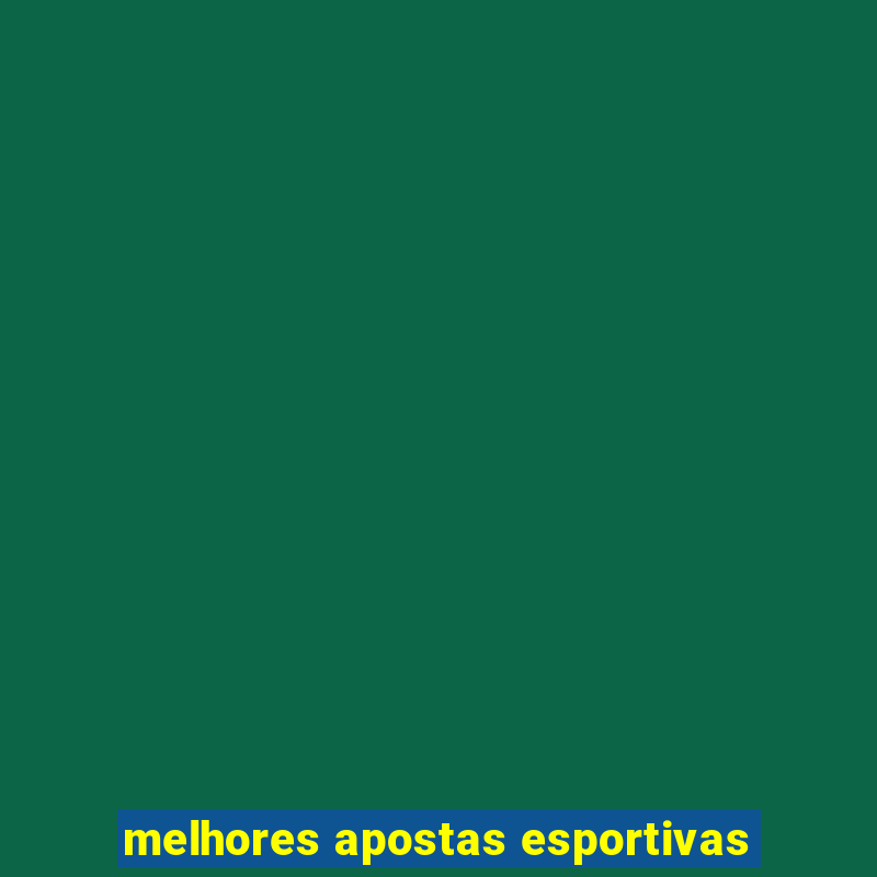 melhores apostas esportivas