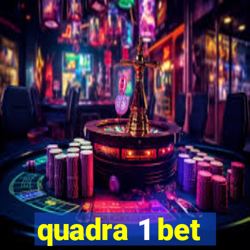 quadra 1 bet