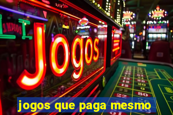 jogos que paga mesmo