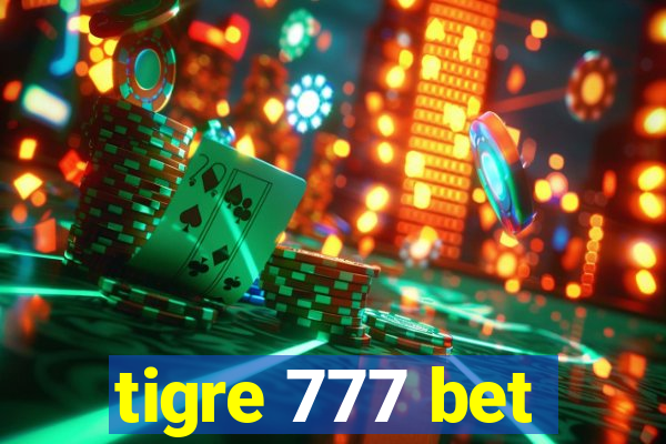 tigre 777 bet