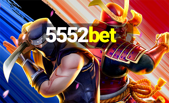 5552bet