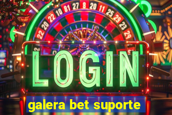 galera bet suporte