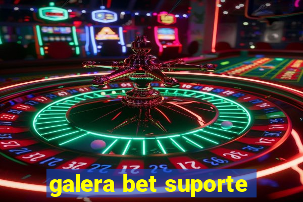 galera bet suporte