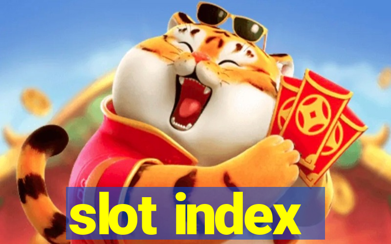 slot index