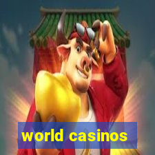 world casinos