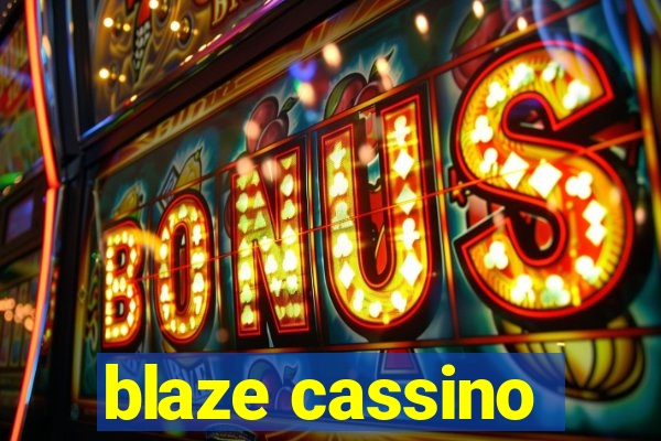 blaze cassino