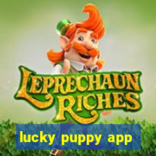 lucky puppy app