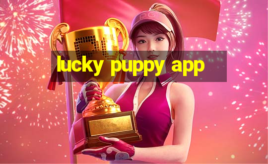 lucky puppy app