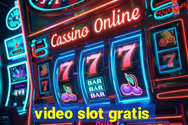 video slot gratis