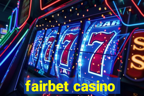 fairbet casino