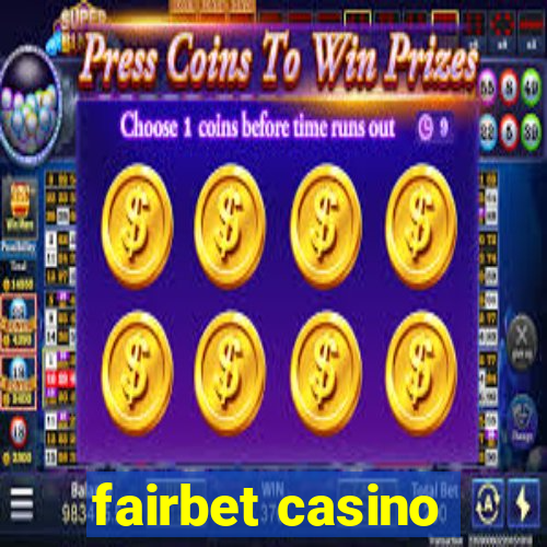 fairbet casino