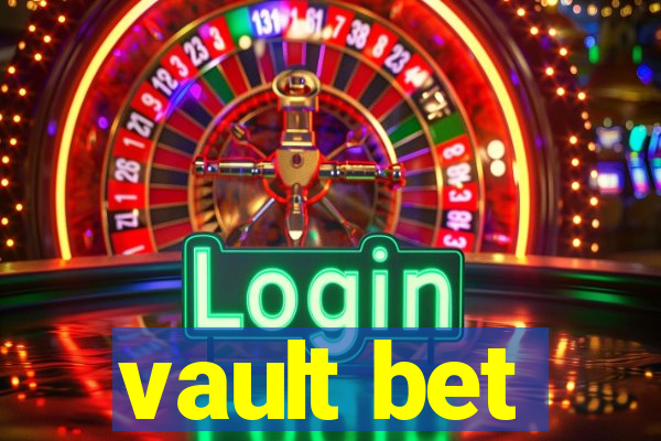 vault bet