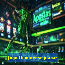 jogo fluminense placar