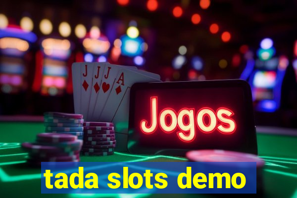 tada slots demo