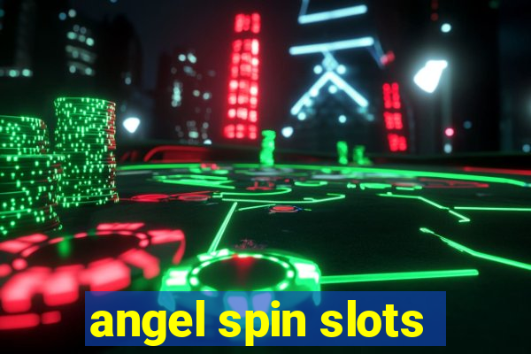 angel spin slots