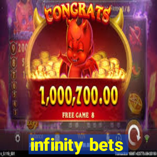 infinity bets