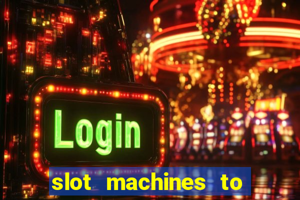 slot machines to play free