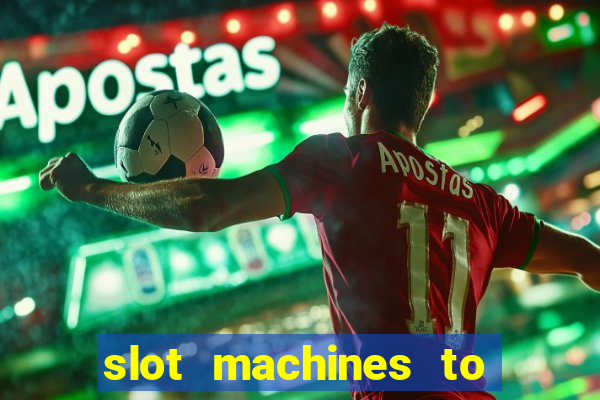 slot machines to play free