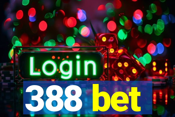 388 bet