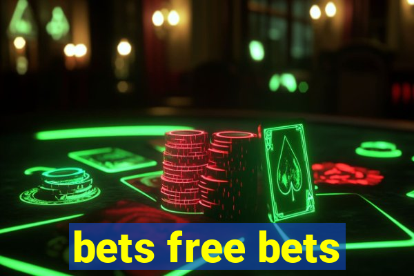 bets free bets