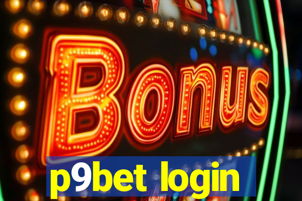 p9bet login