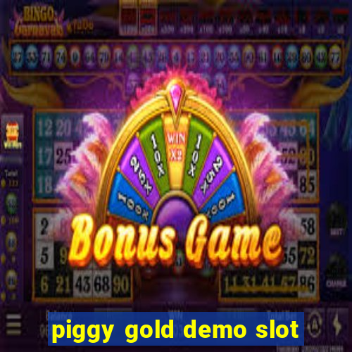 piggy gold demo slot