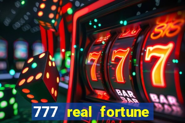 777 real fortune paga mesmo