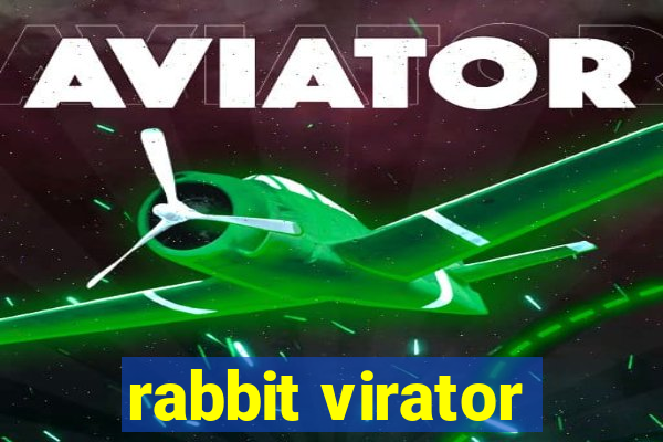 rabbit virator