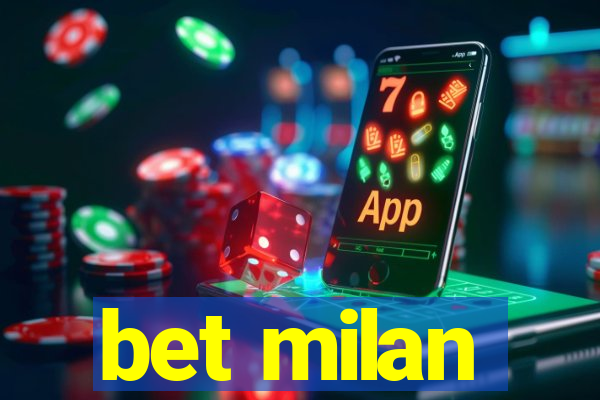 bet milan