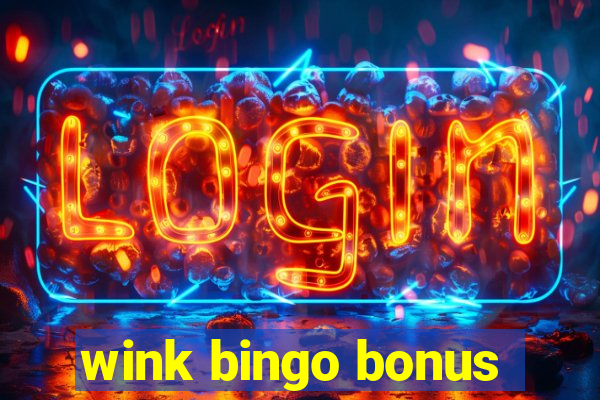 wink bingo bonus